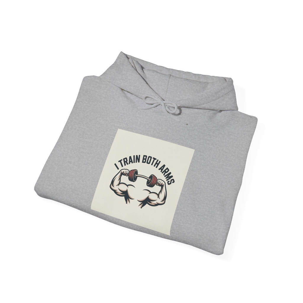 Gym Motivation Hoodie: "I Train Both Arms"